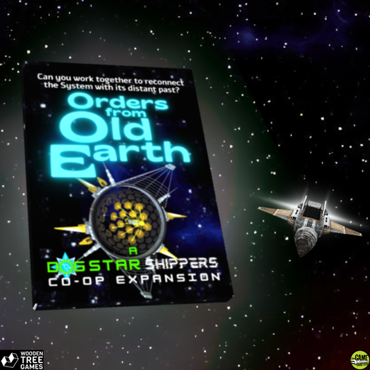 Dog Star Shippers - Orders from Old Earth
